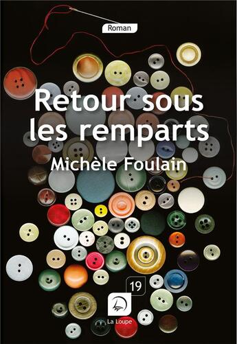 Couverture du livre « Retour sous les remparts » de Michele Foulain aux éditions Editions De La Loupe