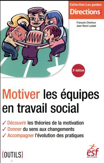 Couverture du livre « Motiver les équipes en travail social » de Francois Charleux aux éditions Esf Editeur
