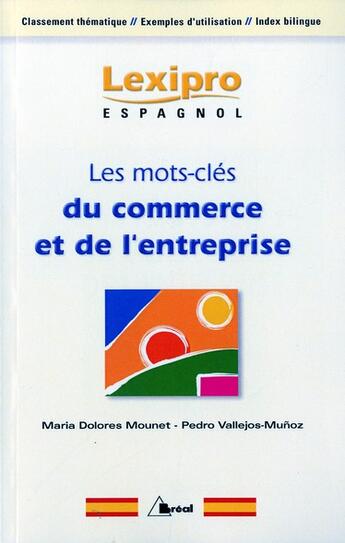 Couverture du livre « Lexipro ; les mots clés du commerce et de l'entreprise » de  aux éditions Breal