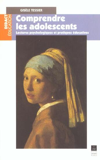 Couverture du livre « Comprendre les adolescents : Lectures psychologiques et pratiques éducatives » de Tessier aux éditions Pu De Rennes