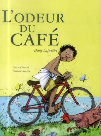 Couverture du livre « L'odeur du café » de Dany Laferriere aux éditions La Bagnole