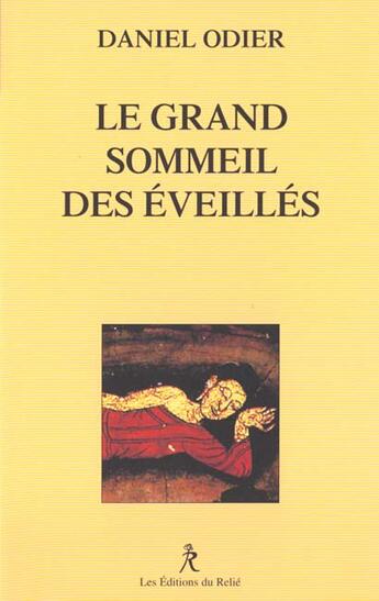 Couverture du livre « Le grand sommeil des eveilles » de Daniel Odier aux éditions Relie