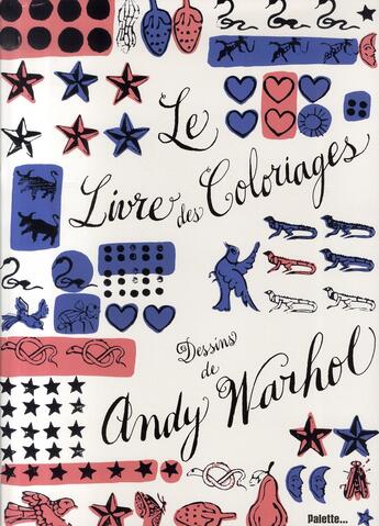 Couverture du livre « Le livre des coloriages ; dessins d'Andy Warhol » de Andy Warhol aux éditions Palette