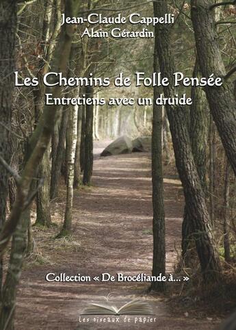 Couverture du livre « Les chemins de folle pensee, entretiens avec un druide » de  aux éditions Les Oiseaux De Papier