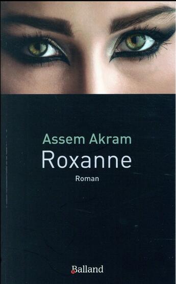 Couverture du livre « Roxane » de Assem Akram aux éditions Balland