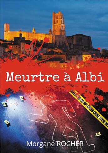 Couverture du livre « Meurtre à Albi » de Morgane Rocher aux éditions Atramenta