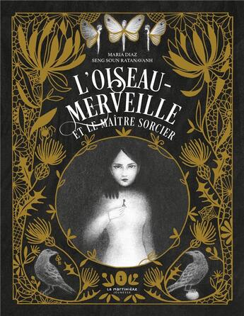 Couverture du livre « L'oiseau-merveille et le maître sorcier » de Seng Soun Ratanavanh et Maria Diaz aux éditions La Martiniere Jeunesse