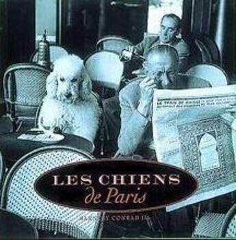 Couverture du livre « Les chiens de paris » de Conrad Iii Barnaby aux éditions Thames & Hudson