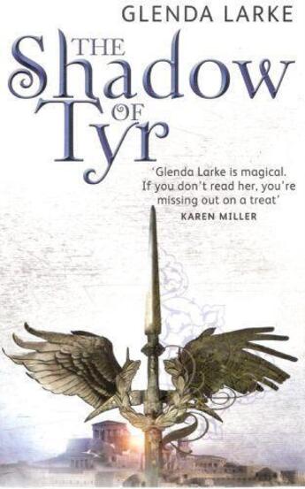 Couverture du livre « The Shadow Of Tyr » de Glenda Larke aux éditions Little Brown Book Group Digital