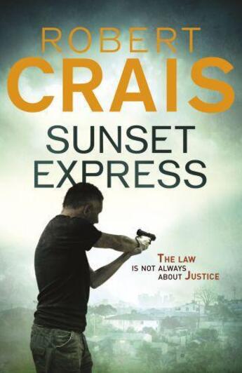 Couverture du livre « Sunset Express » de Robert Crais aux éditions Orion Digital