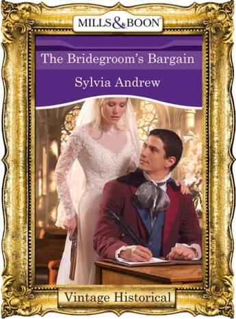 Couverture du livre « The Bridegroom's Bargain (Mills & Boon Historical) » de Sylvia Andrew aux éditions Mills & Boon Series