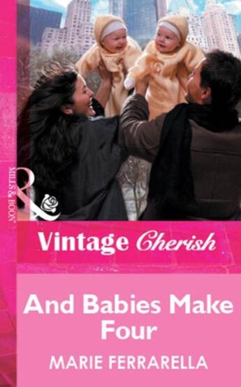 Couverture du livre « And Babies Make Four (Mills & Boon Vintage Cherish) » de Marie Ferrarella aux éditions Mills & Boon Series