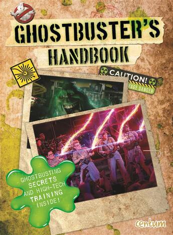 Couverture du livre « Ghostbusters ; le guide officiel pour tout savoir sur les chasseurs de fantômes » de  aux éditions Centum