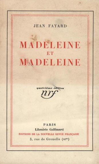 Couverture du livre « Madeleine et madeleine » de Fayard Jean aux éditions Gallimard