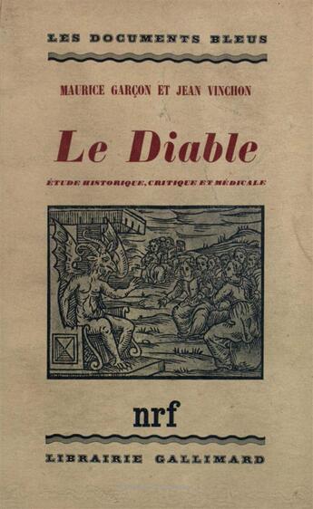 Couverture du livre « Le diable - etude historique, critique et medicale » de Garcon/Vinchon aux éditions Gallimard