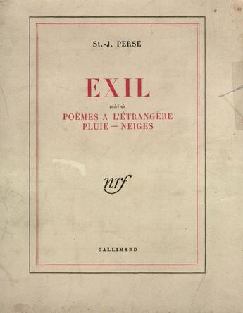 Couverture du livre « Exil/Poeme A L'Etrangere,Pluies,Neige » de Saint-John Perse aux éditions Gallimard