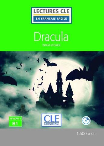 Couverture du livre « Dracula Lecture FLE + CD audio 2è édition » de Bram Stoker et Brigitte Faucard-Martinez aux éditions Cle International