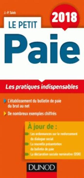 Couverture du livre « Le petit paie ; les pratiques indispensables (édition 2018) » de Jean-Pierre Taieb aux éditions Dunod