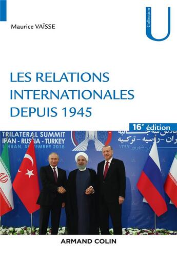 Couverture du livre « Les relations internationales depuis 1945 (16e édition) » de Maurice Vaisse aux éditions Armand Colin