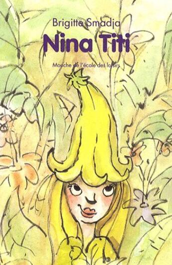 Couverture du livre « Nina titi » de Smadja Brigitte / Me aux éditions Ecole Des Loisirs