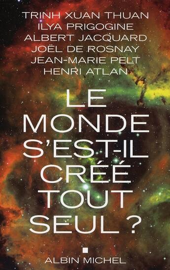 Couverture du livre « Le monde s'est-il créé tout seul ? » de Thuan-T.X+Jacquard-A aux éditions Albin Michel