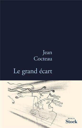 Couverture du livre « Le grand écart » de Jean Cocteau aux éditions Stock