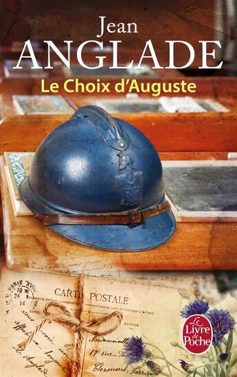 Couverture du livre « Le choix d'Auguste » de Jean Anglade aux éditions Le Livre De Poche