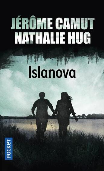 Couverture du livre « Islanova t.1 » de Jerome Camut et Nathalie Hug aux éditions Pocket