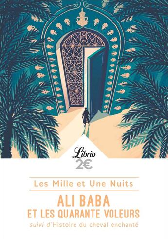 Couverture du livre « Ali Baba et les 40 voleurs ; histoire du cheval enchanté » de Anonyme aux éditions J'ai Lu