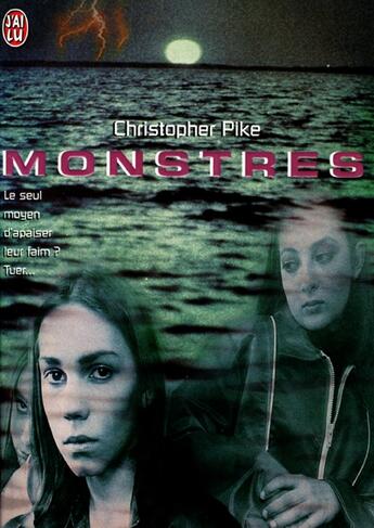 Couverture du livre « Monstres » de Christopher Pike aux éditions J'ai Lu