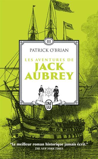 Couverture du livre « Les aventures de Jack Aubrey Tome 3 : L'île de la désolation ; Fortune de guerre » de Patrick O'Brian aux éditions J'ai Lu