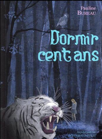 Couverture du livre « Dormir cent ans » de Pauline Bureau et Yves Kuperberg aux éditions Actes Sud-papiers