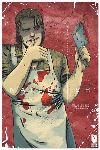 Couverture du livre « Nailbiter Tome 1 : le sang va couler » de Joshua Williamson et Mike Henderson aux éditions Glenat Comics