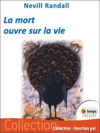 Couverture du livre « La mort ouvre sur la vie » de Neville Randall aux éditions Temps Present