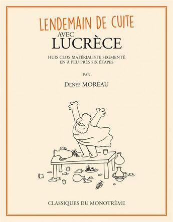 Couverture du livre « Lendemain de cuite avec Lucrèce » de Denys Moreau aux éditions Six Pieds Sous Terre