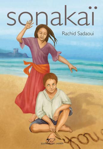 Couverture du livre « Sonakaï » de Rachid Sadaoui aux éditions Jasmin