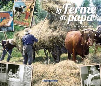 Couverture du livre « La ferme de papa » de Patrice Milleron aux éditions Terres Editions