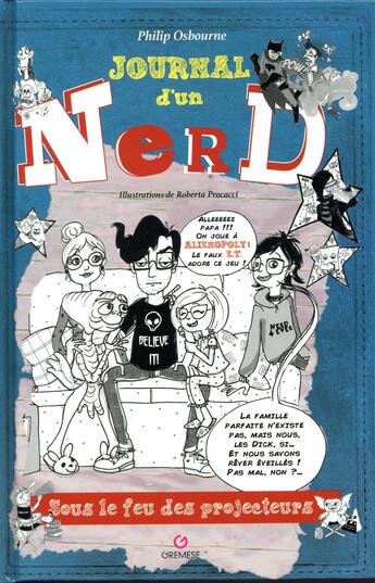 Couverture du livre « Journal d'un nerd ; sous les feux des projecteurs » de Philip Osbourne aux éditions Gremese