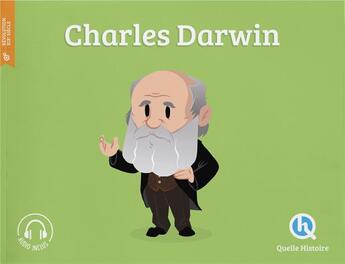 Couverture du livre « Charles Darwin » de V Baron Clementine aux éditions Quelle Histoire