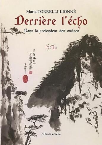 Couverture du livre « Derrière l'écho Maria Torrelli-Lionné » de Maria Lionne-Torrelli aux éditions Unicite