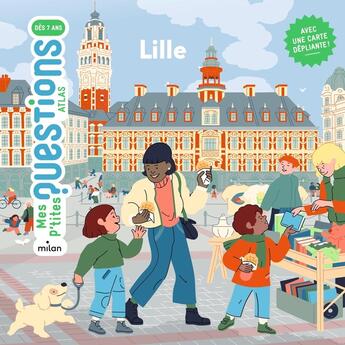 Couverture du livre « Lille » de Lucie Tournebize et Camille Gobourg aux éditions Milan