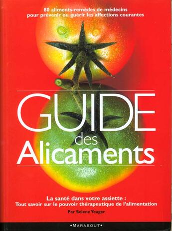 Couverture du livre « Guide Des Alicaments » de S Yeager aux éditions Marabout