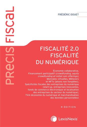 Couverture du livre « Fiscalité 2.0 ; fiscalité du numérique » de Frederic Douet aux éditions Lexisnexis