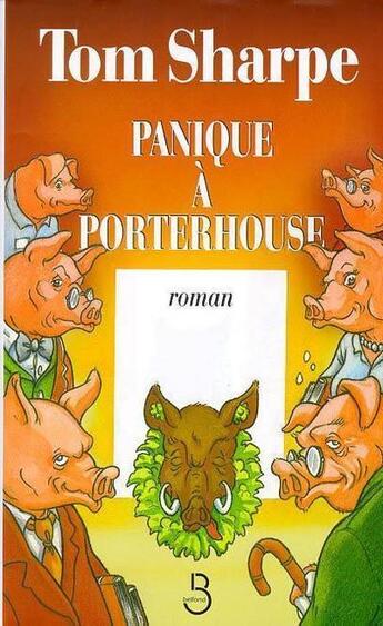 Couverture du livre « Panique a porter house » de Tom Sharpe aux éditions Belfond