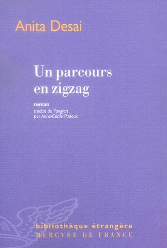 Couverture du livre « Un parcours en zigzag » de Anita Desai aux éditions Mercure De France