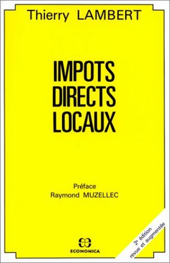 Couverture du livre « Impôts directs locaux (2e édition) » de Thierry Lambert aux éditions Economica