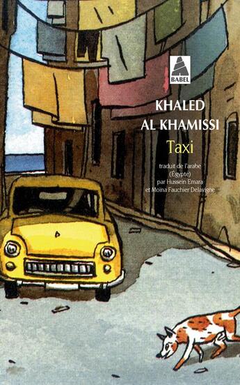 Couverture du livre « Taxi » de Khaled Al Khamissi aux éditions Actes Sud