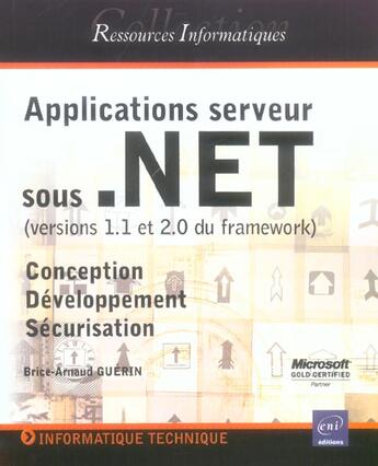 Couverture du livre « Applications serveur sous .net ; conception, développement et sécurisation » de Brice-Arnaud Guerin aux éditions Eni