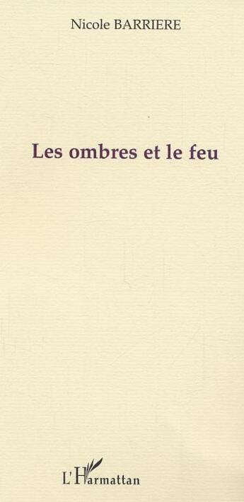 Couverture du livre « Les ombres et le feu » de Jean-Louis Esquivie aux éditions L'harmattan