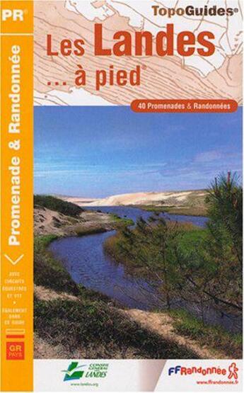 Couverture du livre « Les Landes à pied ; 40 - PR - D040 » de  aux éditions Ffrp